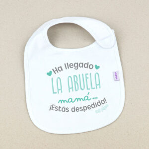 Babero Blanco Divertido Ha llegado la Abuela, Mamá... ¡estás despedida!