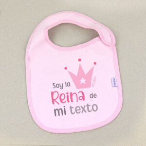 Babero Rosa Divertido Soy la Reina de mi (texto)