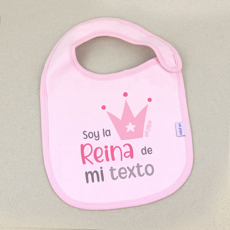 Babero Rosa Divertido Soy la Reina de mi (texto)