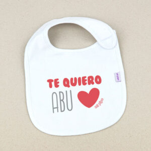 Babero Blanco Divertido Te Quiero Abu