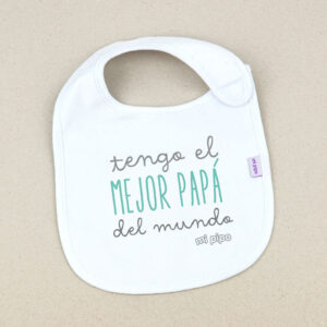Babero Blanco Divertido Tengo el mejor Papá del mundo