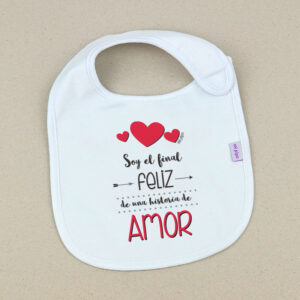 Babero Blanco Divertido Soy el final feliz de una historia de Amor