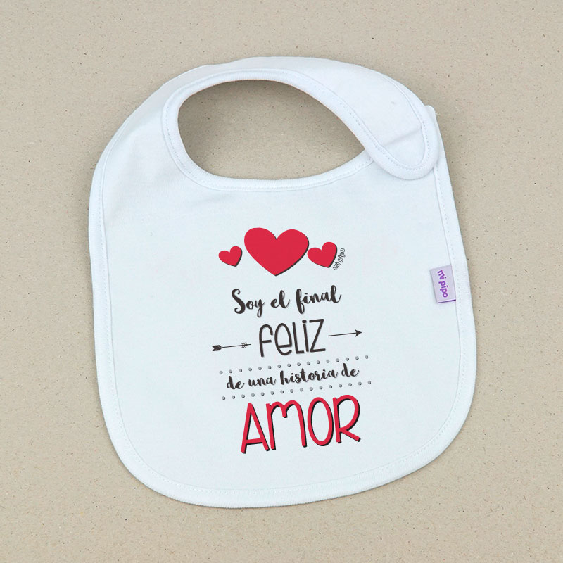Babero Blanco Divertido Soy el final feliz de una historia de Amor
